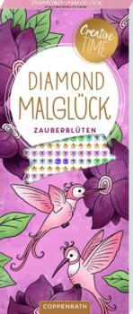 Kolli: 3 Diamond colouring fun Zauberblüten Creative Time